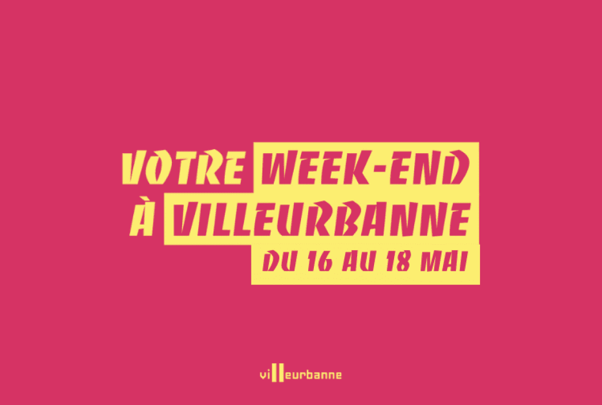 Que faire ce week-end à Villeurbanne ?
